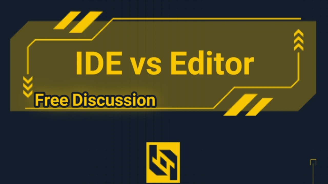IDE vs Editor